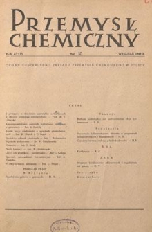 Przemysł Chemiczny : Organ Centralnego Zarządu Przemysłu Chemicznego w Polsce. R. (27) IV, pażdzienik 1948, nr 10