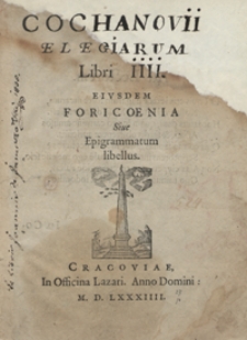 Ioann[is] Cochanovi Elegiarum Libri IIII. Eiusdem Foricoenia Sive Epigrammatum libellus. - War. A