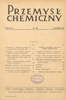 Przemysł Chemiczny : Organ Stowarzyszenia Inżynier&oacute;w i Technik&oacute;w Przemysłu Chemicznego w Polsce. R. (30) VII, październik 1951, nr 10