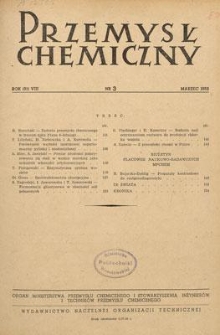 Przemysł Chemiczny : Organ Ministerstwa Przemysłu Chemicznego i Stowarzyszenia Inżynier&oacute;w i Technik&oacute;w Przemysłu Chemicznego w Polsce. R. (31) VIII, marzec 1952, nr 3