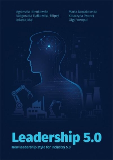 Leadership 5.0. New leadership style for Industry 5.0