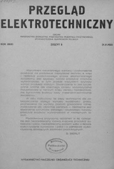 Przegląd Elektrotechniczny. Rok XXXI, 21 Maja 1955, Zeszyt 5