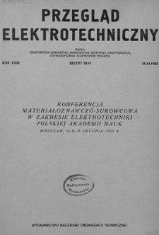 Przegląd Elektrotechniczny. Rok XXXI, 21 Listopada 1955, Zeszyt 10/11