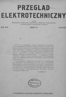 Przegląd Elektrotechniczny. Rok XXXI, 21 Grudzień 1955, Zeszyt 12
