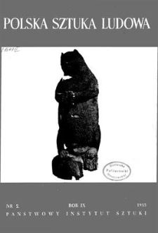 Polska Sztuka Ludowa, Rok IX, 1955, nr 2