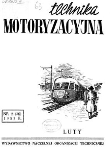 Technika Motoryzacyjna, Rok V, luty 1954, nr 2 (36)