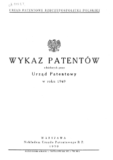 Wykaz patent&oacute;w udzielonych przez Urząd Patentowy w roku 1949