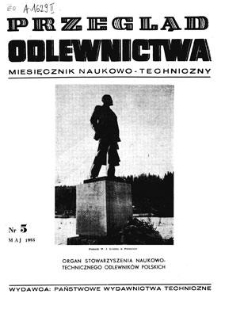 Przegląd Odlewnictwa : miesięcznik naukowo-techniczny, Rok V, maj 1955, nr 5