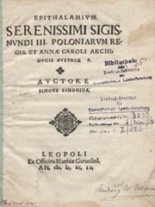 Epithalamium Serenissimi Sigismundi III Polonium Regis Et Annae Caroli Achiducis Austriae