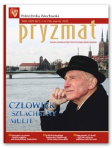 Pryzmat : Pismo Informacyjne Politechniki Wrocławskiej. Marzec 2012, nr 253