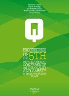 Proceedings of the 5th International Conference on the Quality and Safety in Food Production Chain, Wrocław 19-20 September 2011