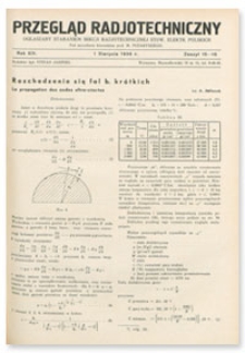 Przegląd Radjotechniczny. Rok XIV, 1 Sierpnia 1936, Zeszyt 15-16