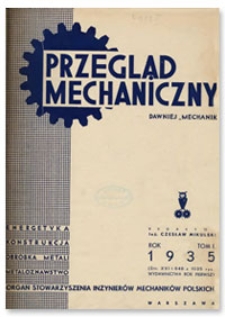 Przegląd Mechaniczny. Organ Stowarzyszenia Inżynierów Mechaników Polskich, T. 1, 1935, nr 22