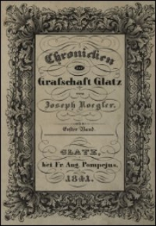 Chronicken der Grafschaft Glatz. Bd. 1