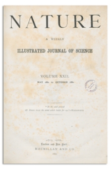 Nature : a Weekly Illustrated Journal of Science. Volume 22, 1880 May 20, [No. 551]