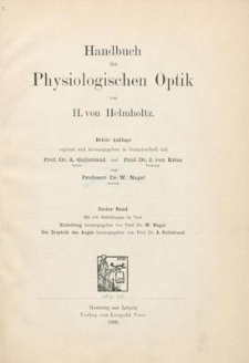 Handbuch der physiologischen Optik. Bd. 1. Einleitung ; Die Dioptrik des Auges