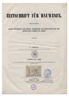 Zeitschrift für Bauwesen, Jr. XVIII, 1868, H. 8-10