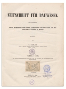 Zeitschrift für Bauwesen, Jr. XVI, 1866, H. 4-7