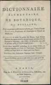 Dictionnaire Élémentaire De Botanique, Par [...]: Précédé d’un Dictionnaire Botanique Latin – François [...]