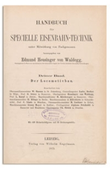 Handbuch für specielle Eisenbahn-Technik. 3. Bd., Der Locomotivbau