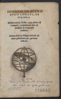 Ioannis De Sacrobusto Libellus De Sphaera ; Eiusdem autoris libellus, cuius titulus est Computus [...]