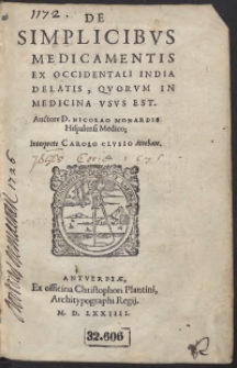 De Simplicibus Medicamentis Ex Occidentali India Delatis, Quorum In Medicina Usus Est [...]