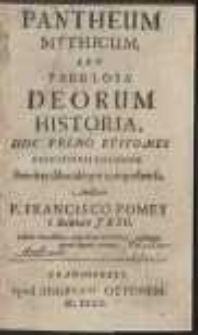 Pantheum Mythicum, Seu Fabulosa Deorum Historia [...]