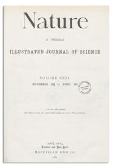Nature : a Weekly Illustrated Journal of Science. Volume 31, 1884 November 20, [No. 786]