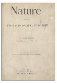 Nature : a Weekly Illustrated Journal of Science. Volume 27, 1882 November 2, [No. 679]