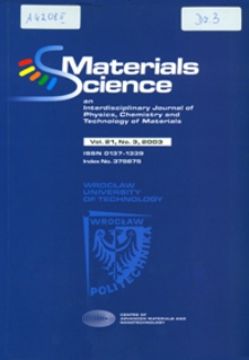 Materials Science : An International Journal of Physics, Chemistry and Technology of Materials, Vol. 21, 2003, nr 3