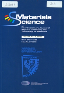 Materials Science : An International Journal of Physics, Chemistry and Technology of Materials, Vol. 21, 2003, nr 4