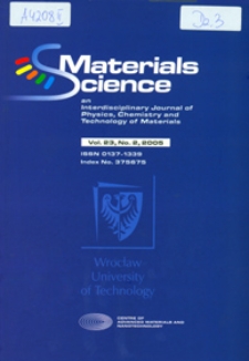 Materials Science-Poland : An Interdisciplinary Journal of Physics, Chemistry and Technology of Materials, Vol. 23, 2005, nr 2