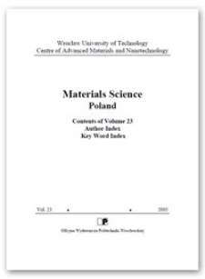 Materials Science-Poland : Contents of Volume 23. Author Index. Key Word Index