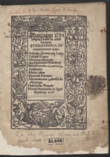 Margarita Philosophica nova, cui insunt sequentia: Epigrammata [&hellip;]. Institutio Grammatic[a]e Latin[a]e, Pr[a]recepta Logices, Rhetoric[a]e informatio [&hellip;]