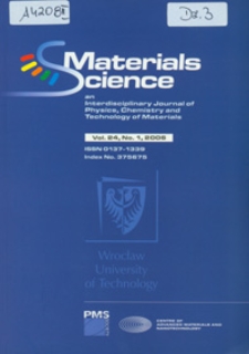 Materials Science-Poland : An Interdisciplinary Journal of Physics, Chemistry and Technology of Materials, Vol. 24, 2006, nr 1
