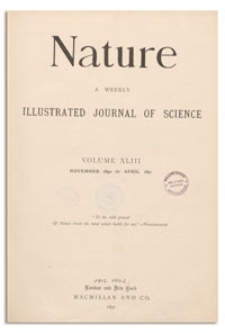Nature : a Weekly Illustrated Journal of Science. Volume 43, 1890 November 6, [No. 1097]