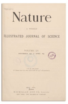 Nature : a Weekly Illustrated Journal of Science. Volume 55, 1896 November 5, [No. 1410]