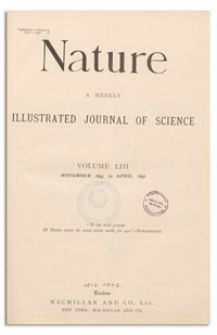 Nature : a Weekly Illustrated Journal of Science. Volume 53, 1895 November 21, [No. 1360]