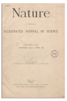 Nature : a Weekly Illustrated Journal of Science. Volume 59, 1898 November 10, [No. 1515]