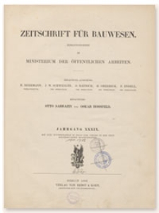 Zeitschrift für Bauwesen, Jr. XXXIX, 1889, H. 7-9