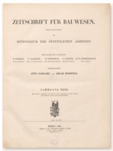 Zeitschrift für Bauwesen, Jr. XLIII, 1893, H. 10-12