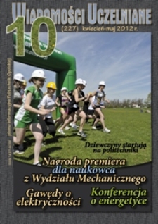 Wiadomości Uczelniane : pismo informacyjne Politechniki Opolskiej, nr 10 (227), kwiecień-maj 2012