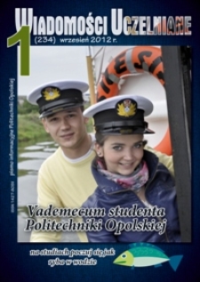 Wiadomości Uczelniane : pismo informacyjne Politechniki Opolskiej, nr 1 (234), wrzesień 2012