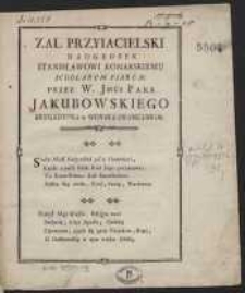 Zal Przyiacielski, Nadgrobek Stanisławowi Konarskiemu Scholarum Piarum [...]