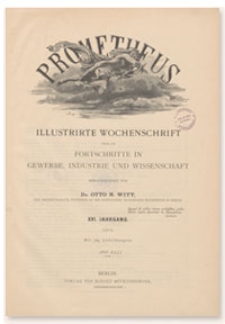 Prometheus : Illustrirte Wochenschrift über die Fortschritte in Gewerbe, Industrie und Wissenschaft. 16. Jahrgang, 1905, Nr 805