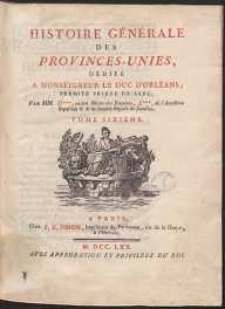 Histoire G&eacute;n&eacute;rale Des Provinces-Unies [...] T.6