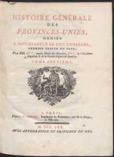 Histoire G&eacute;n&eacute;rale Des Provinces-Unies [...] T.7
