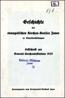 Geschichte des evangelischen Kirchen-Kreises Jauer in Einzeldarstellungen : Festschrift zur General-Kirchenvisitation 1929