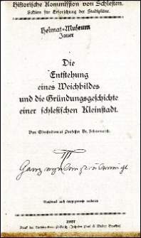 Die Entstehung eines Weichbildes und die Gr&uuml;ndungsgeschichte einer schlesischen Kleinstadt