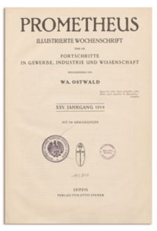 Prometheus : Illustrierte Wochenschrift &uuml;ber die Fortschritte in Gewerbe, Industrie und Wissenschaft. 25. Jahrgang, 1914, Nr 1280
